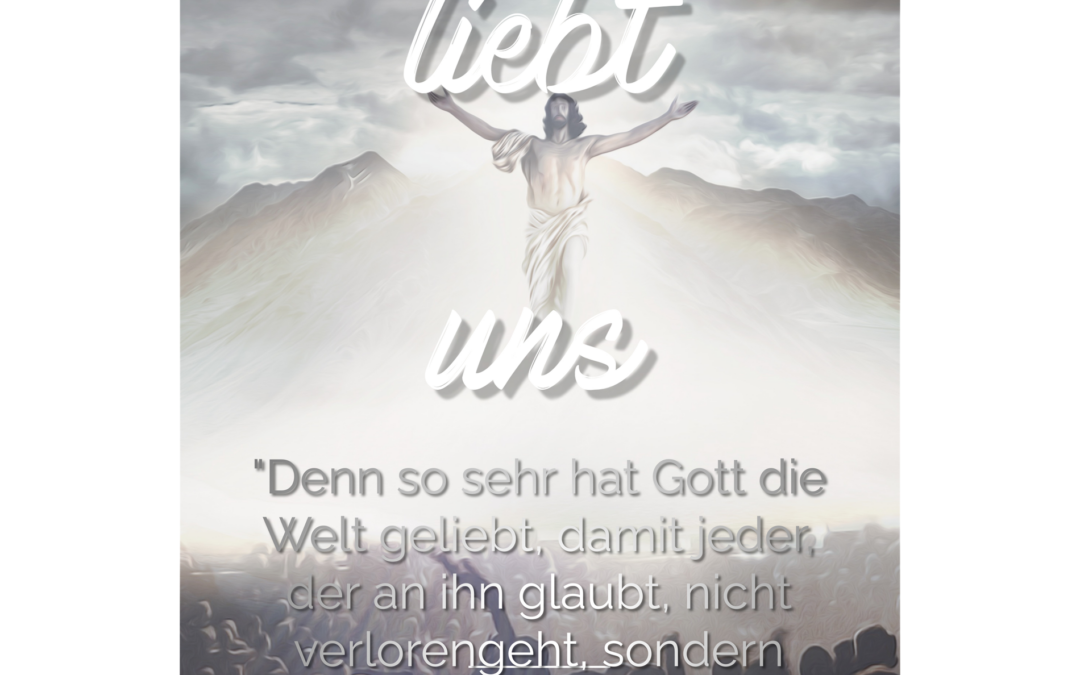 Jesus liebt uns