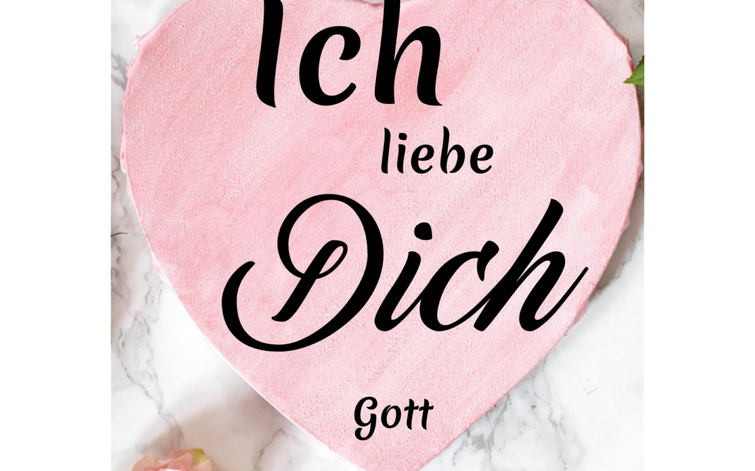 Gott liebt Dich